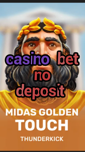 casino bet no deposit-3xn3u5udepyz9m9w5iat.com